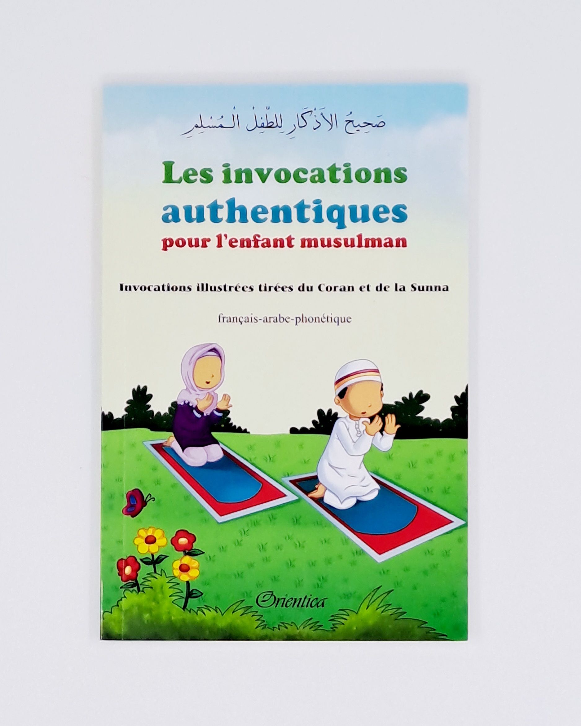 Les invocations authentiques pour l'enfant musulman - Orientica