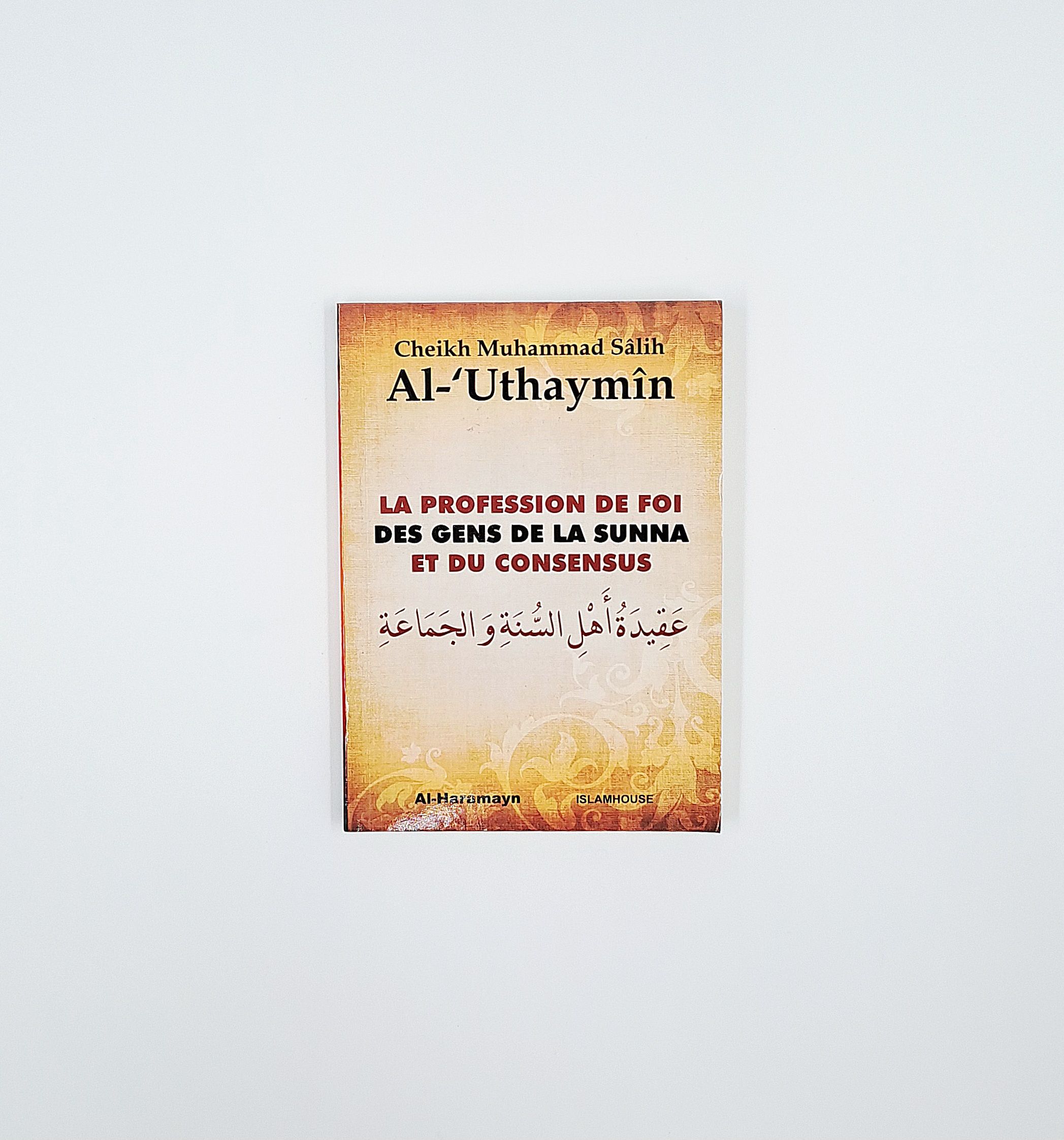 La profession de foi des gens de la sunna et du consensus - Al Haramayn