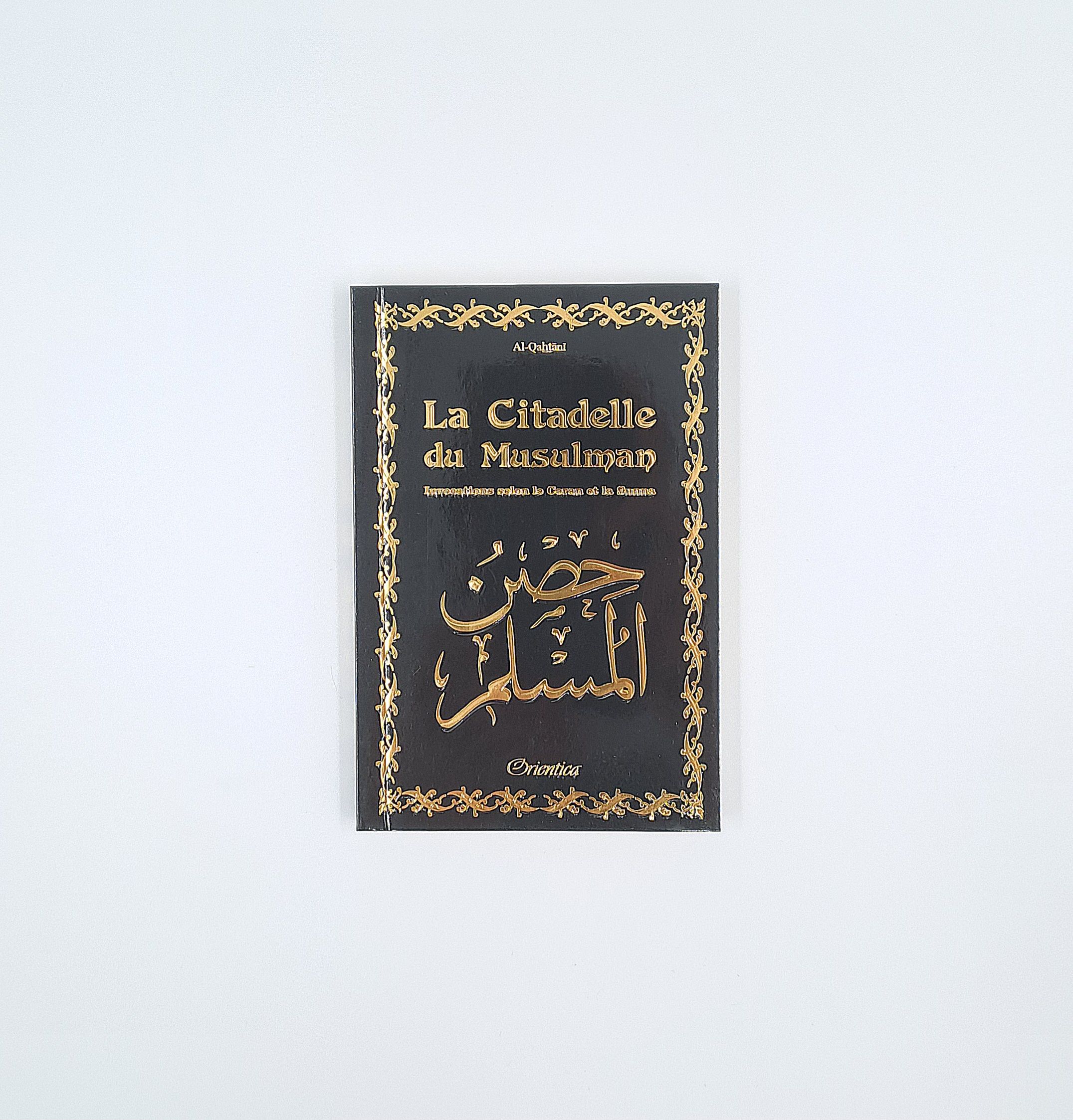 La citadelle du musulman (plusieurs couleurs) - Orientica