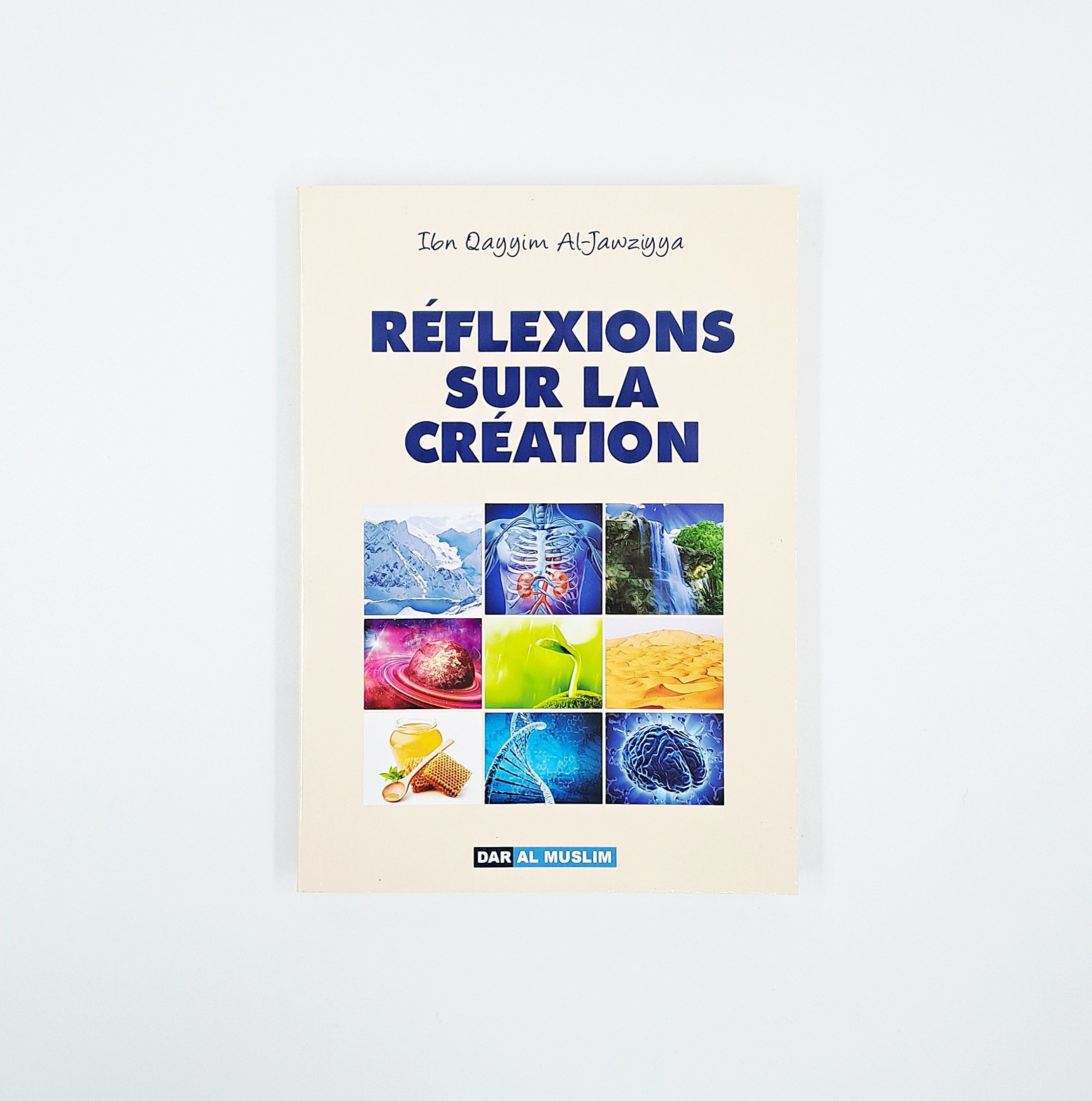 Réflexions sur la création - Dar Al Muslim