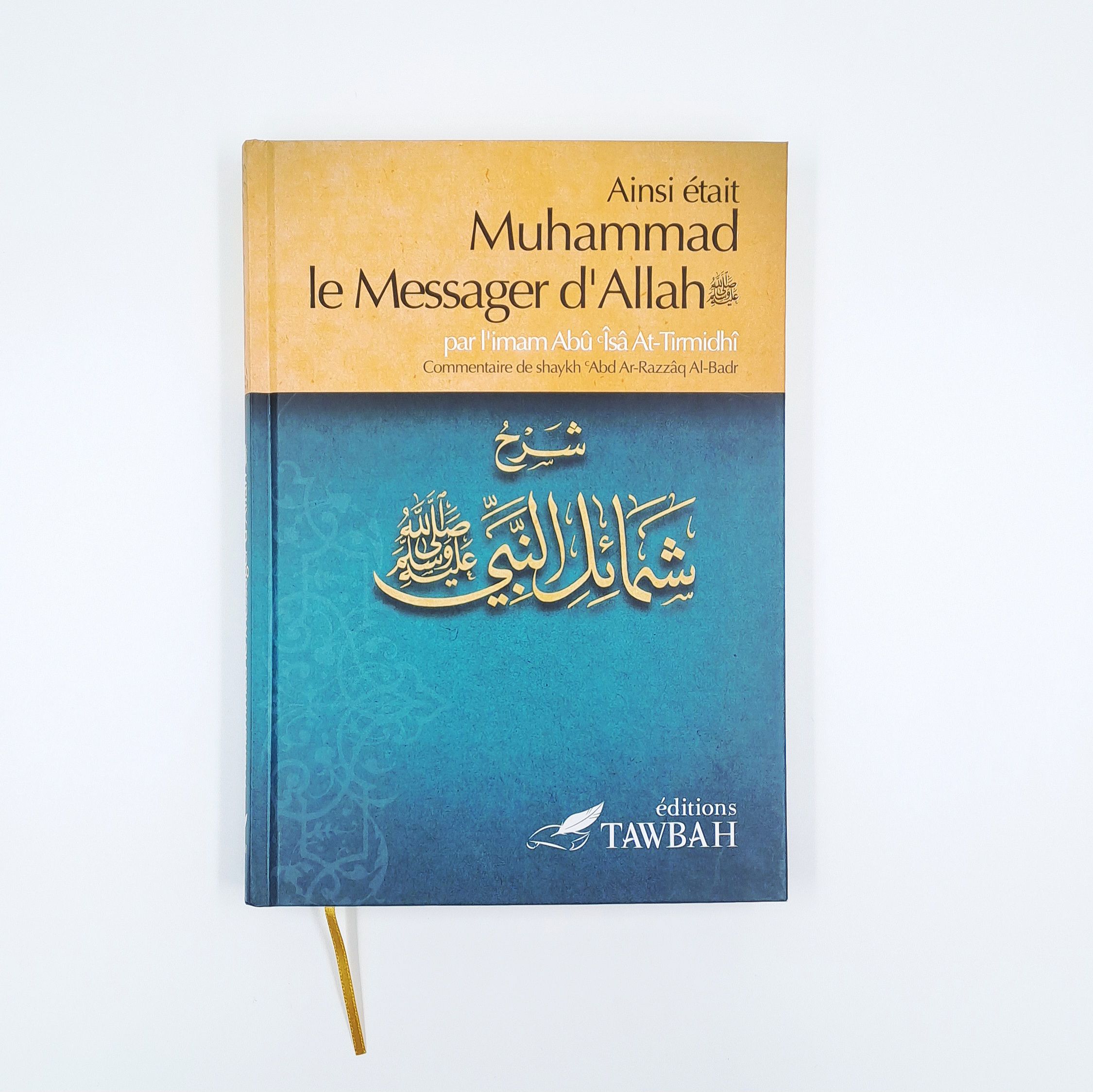 Ainsi était Muhammad le Messager d'Allah - Tawbah